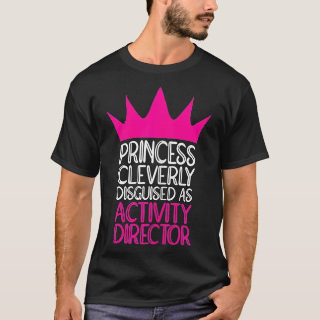 Camiseta Princesa Directora de Actividad para Mujeres  (Anverso)