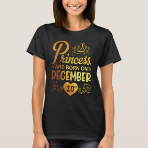 Camiseta Princesa Nació El 20 De Diciembre Feliz Cumpleaños