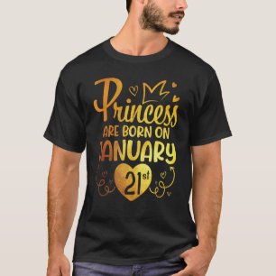 Camiseta Princesa Nació El 21 De Enero Feliz Cumpleaños