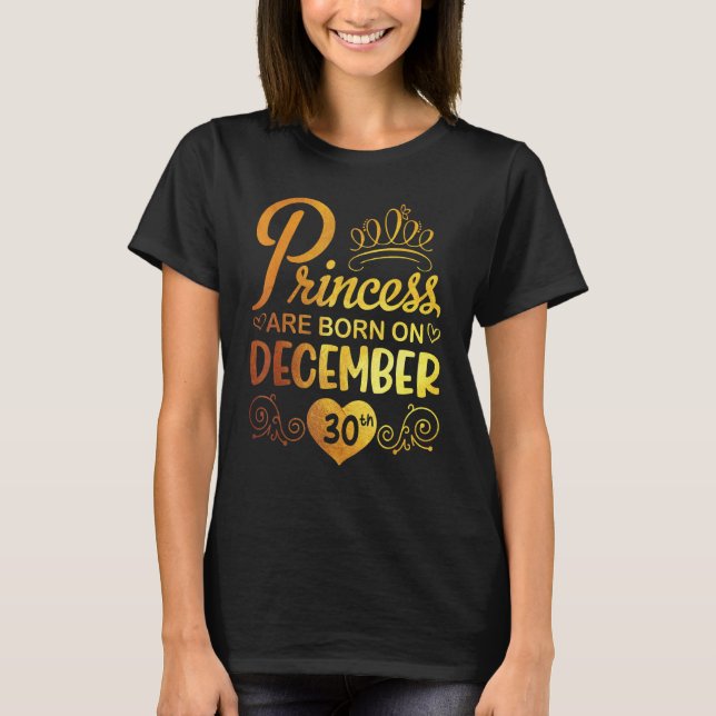 Camiseta Princesa Nació El 30 De Diciembre Feliz Cumpleaños (Anverso)