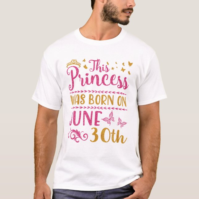Camiseta Princesa Nació El 30 De Junio (Anverso)
