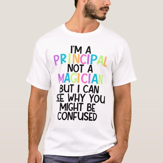 Camiseta Principal Custom I'm a principal, not a magician  (Anverso)