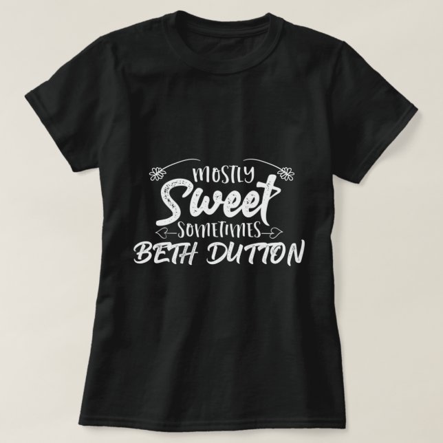 Camiseta Principalmente dulce a veces Dutton Beth Yellowsto (Diseño del anverso)
