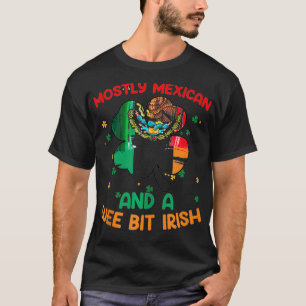 Camiseta Principalmente Mexicanos Y Un Poco Irlandeses Patr