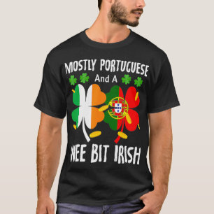 Camiseta Principalmente Portugués Y St Patricks Irlandeses