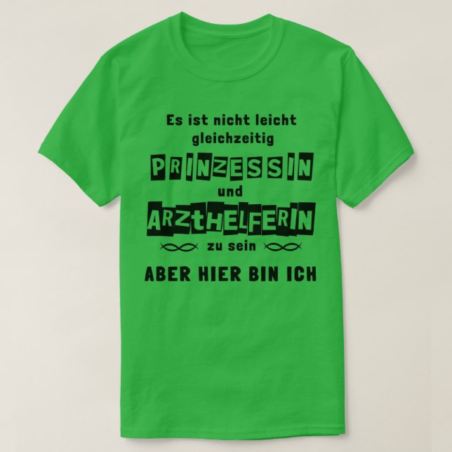 Camiseta Prinzessin und Arzthelferin Hier bin ich 1 (Diseño del anverso)