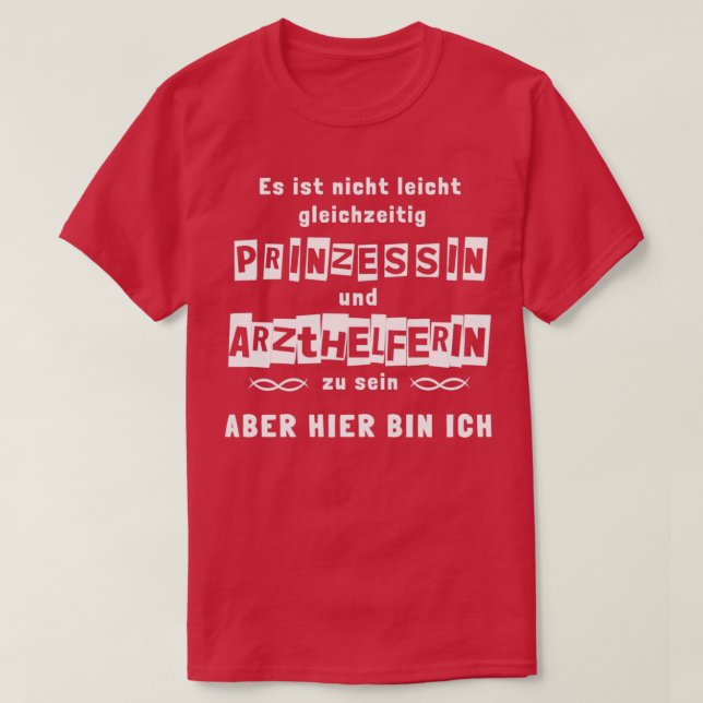 Camiseta Prinzessin und Arzthelferin Hier bin ich 2 (Diseño del anverso)