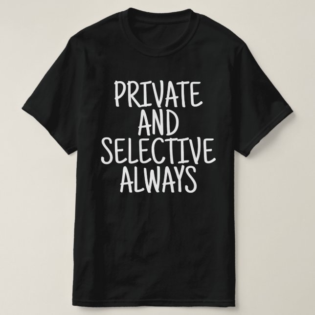 Camiseta Privado y Selectivo Siempre (Diseño del anverso)
