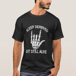 Camiseta Privados de sueño pero todavía vivos