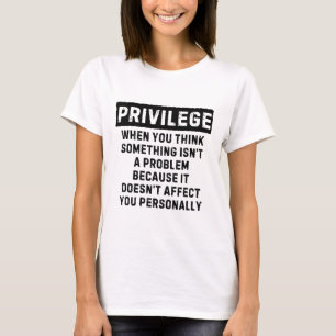 Camiseta Privilegio explicado: Black Lives Problem Black Hi