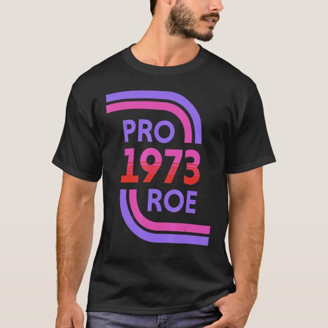Camiseta Pro 1973 Roe (Anverso)