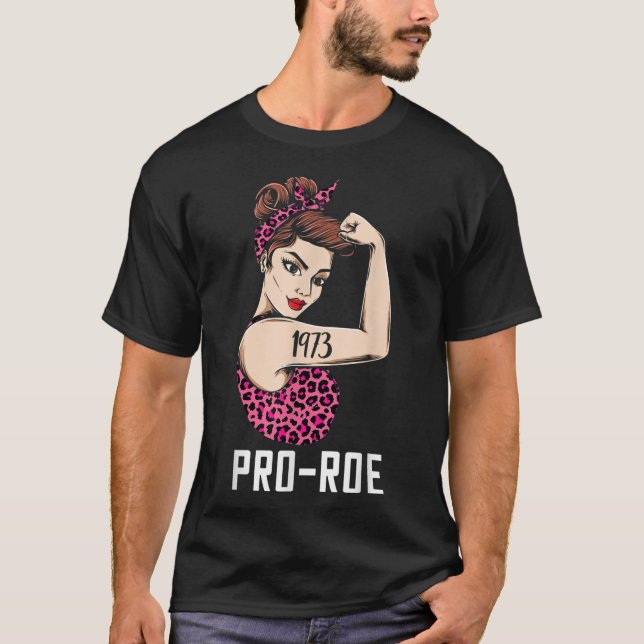 Camiseta Pro 1973 Roe Pro Choice 1973 Femini (Anverso)