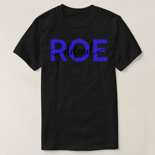Camiseta Pro Aborto Defender Roe contra Wade IV (Diseño del anverso)