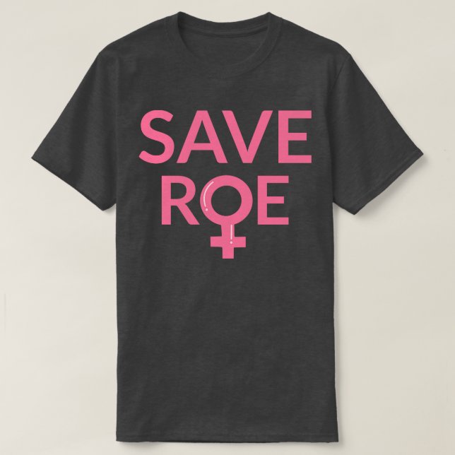 Camiseta Pro Aborto Guardar Roe v Wade III (Diseño del anverso)