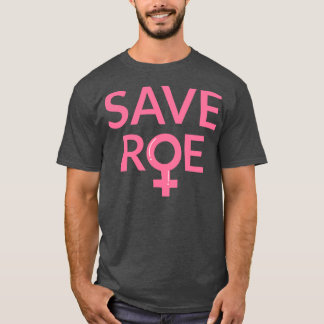 Camiseta Pro Aborto Guardar Roe v Wade III