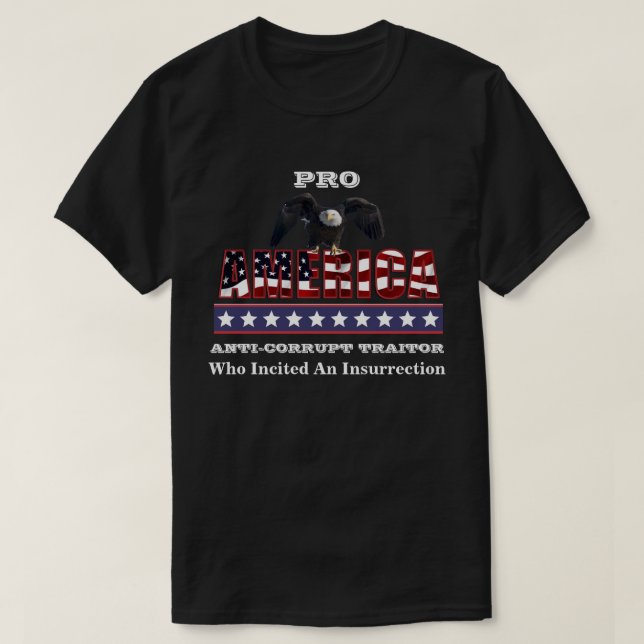 Camiseta PRO-AMERICA ANTI-CORRUPTO TRAITOR (Diseño del anverso)