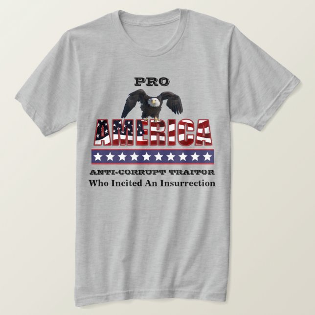 Camiseta PRO-AMERICA ANTI-CORRUPTO TRAITOR (Anverso del diseño)