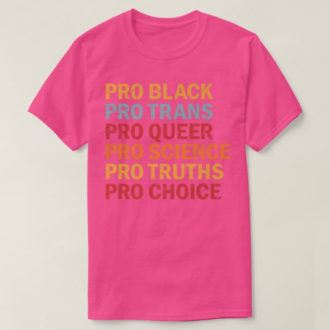 Camiseta Pro Black Pro Trans Pro Queer Pro Science Pro Choi (Diseño del anverso)