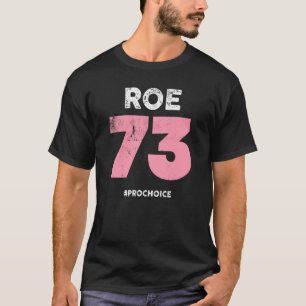 Camiseta Pro Choice 1973 Mujeres Roe V Wade Prochoice Pro