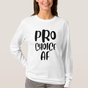 Camiseta Pro Choice AF Pro Aborto Feminismo Feminista Mujer