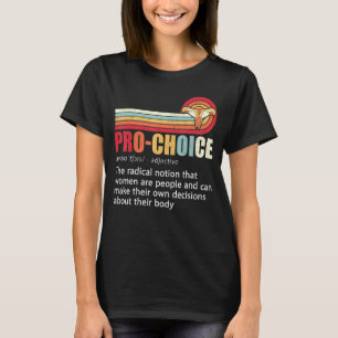 Camiseta Pro Choice Definición Derechos de la Mujer Feminis