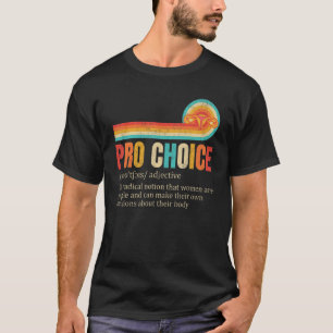 Camiseta Pro Choice Definición Derechos Feministas Mi Cuerp