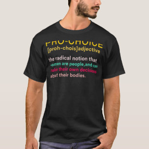 Camiseta Pro Choice Definición Retiro Feminista de Derechos