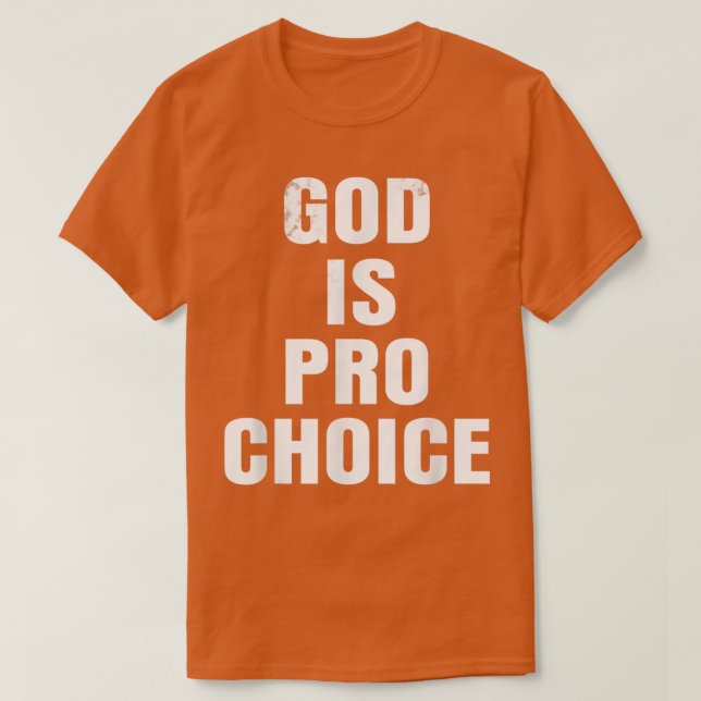Camiseta Pro Choice DIOS ES PRO CHOICE T-Shirt (Diseño del anverso)