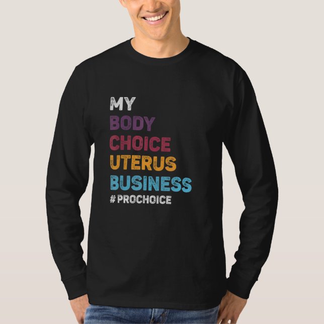 Camiseta Pro Choice Mi cuerpo Elección Uterus Business Pro  (Anverso)