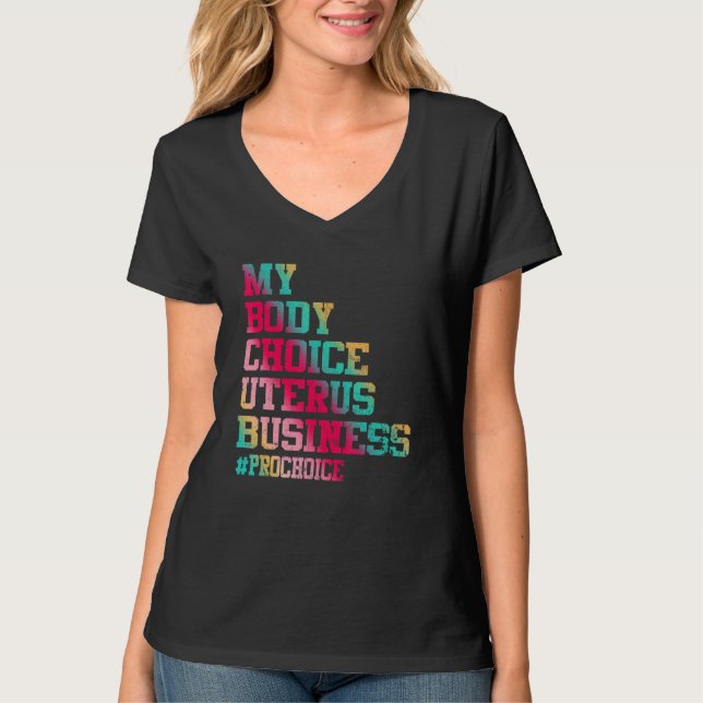 Camiseta Pro Choice Mi cuerpo Mi elección Mi Uterus Mi nego (Anverso)