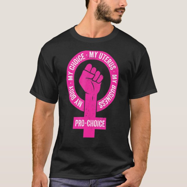 Camiseta Pro Choice Mi cuerpo Mi elección Mi Uterus Mi nego (Anverso)