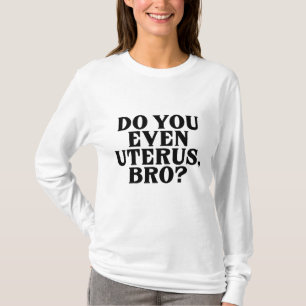 Camiseta Pro Choice Mujeres Sin Uterus Sin Opinión Democrac