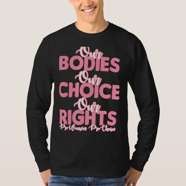 Camiseta Pro Choice Nuestros Cuerpos Nuestra Elección Nuest (Anverso)