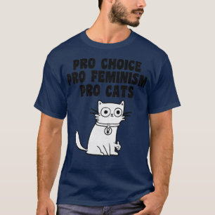 Camiseta Pro Choice Pro Feminismo Pro Cats