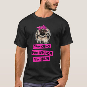 Camiseta Pro Choice Pro Feminismo Pro Pekingese Perro Mom