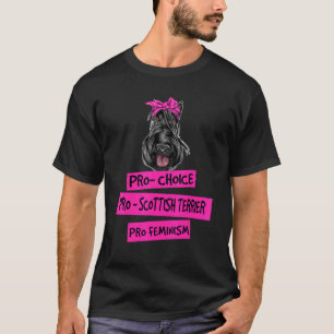 Camiseta Pro Choice Pro Feminismo Pro Scottish Terrier Dog 