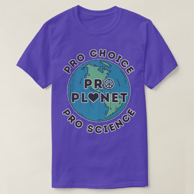 Camiseta Pro Choice Pro Planet Pro Science Climate Change E (Diseño del anverso)