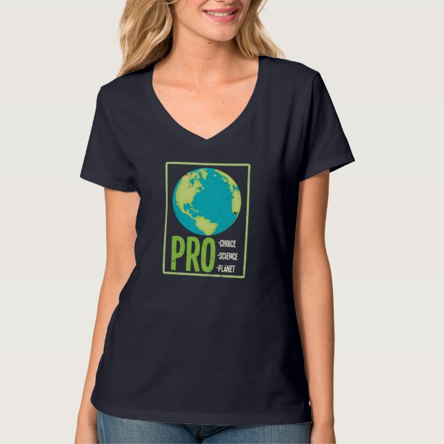 Camiseta Pro Choice Pro Science Pro Planet - Cambio climáti (Anverso)
