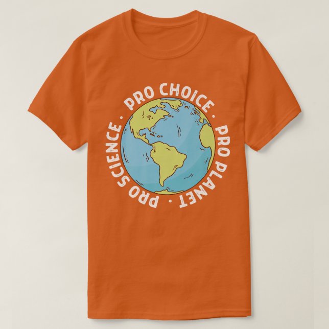 Camiseta Pro Choice Pro Science y Pro Planet Life Premium (Diseño del anverso)