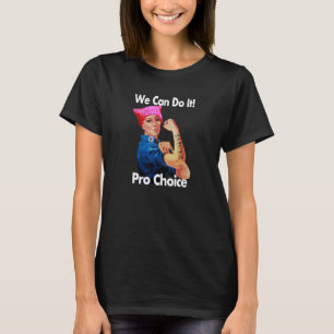 Camiseta Pro Choice Rosie The Riveter Womenu2019s Rights