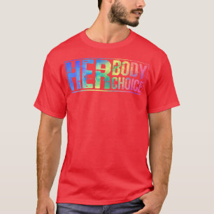 Camiseta Pro Choice Su Cuerpo Su Elección Tie Dye Teas Muje