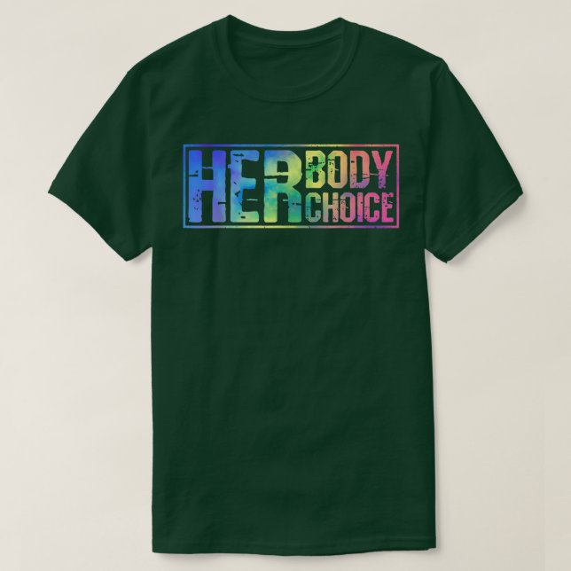 Camiseta Pro Choice Su Cuerpo Su Elección Tie Dye Teas Muje (Diseño del anverso)