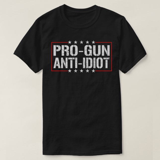 Camiseta Pro Gun Anti Idiot2  (Diseño del anverso)