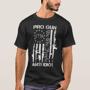 Camiseta Pro Gun Anti Idiota 2da enmienda Pro Gun Rights US