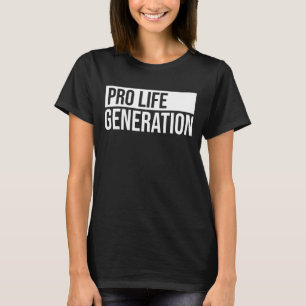Camiseta Pro Life Generation Anti Aborto Pro Life