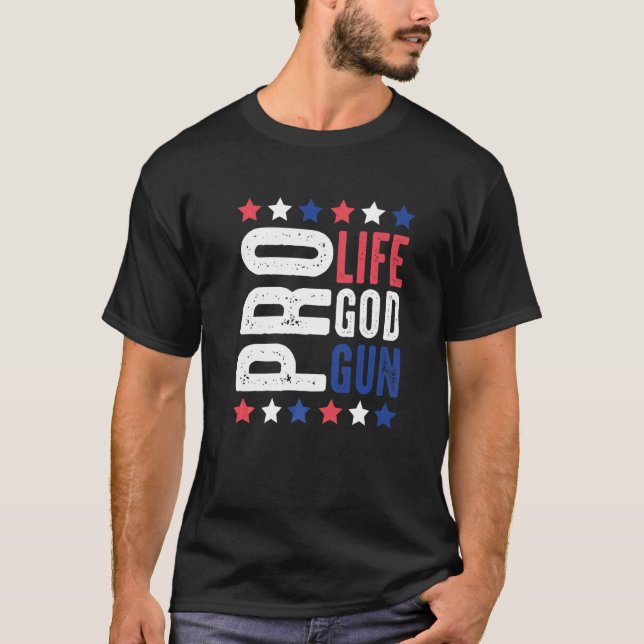Camiseta Pro Life God Gun Patriotic Stars And Stripes 2A (Anverso)