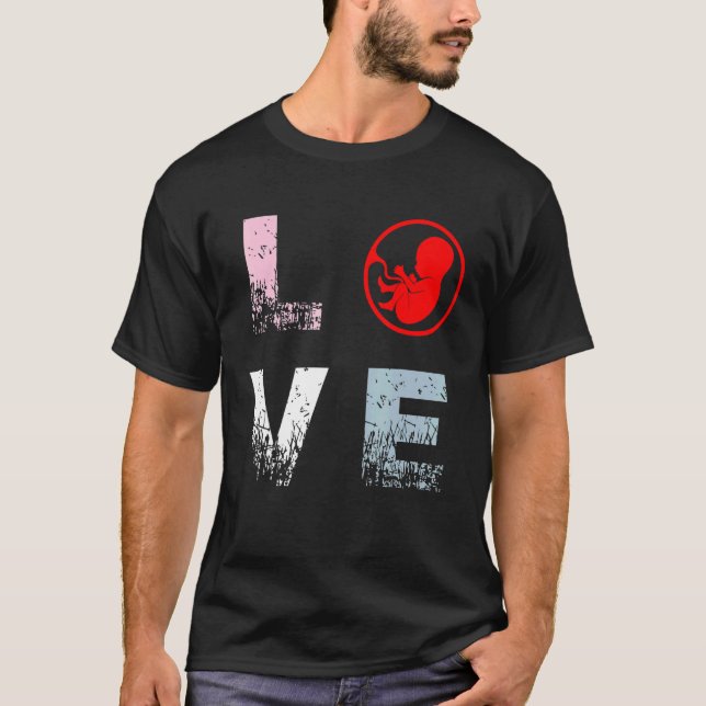 Camiseta Pro Life Love Anti Aborto Rights Pro Life (Anverso)