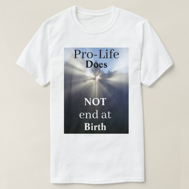 Camiseta Pro-Life NO termina al nacer (Diseño del anverso)