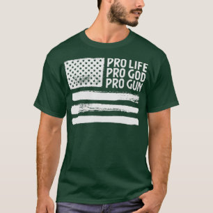 Camiseta Pro Life Pro God Pro Gun USA Patriot