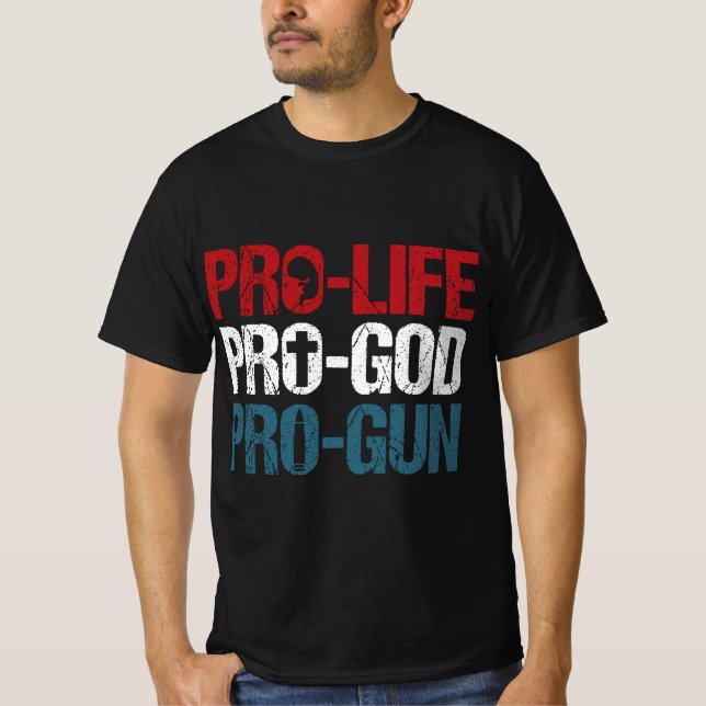 Camiseta Pro Life Pro God Pro Gun USA Patriot Birthday Gift (Anverso)